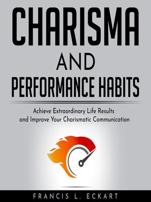 cover image of Charisma And Performance Habits--definitive Edition